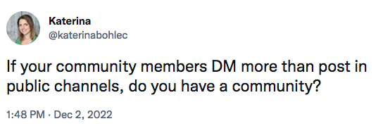 Is DMing harming your community?